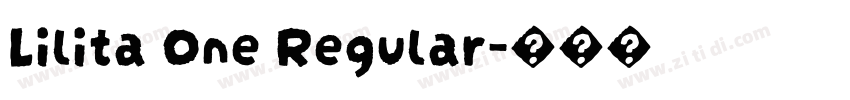 Lilita One Regular字体转换